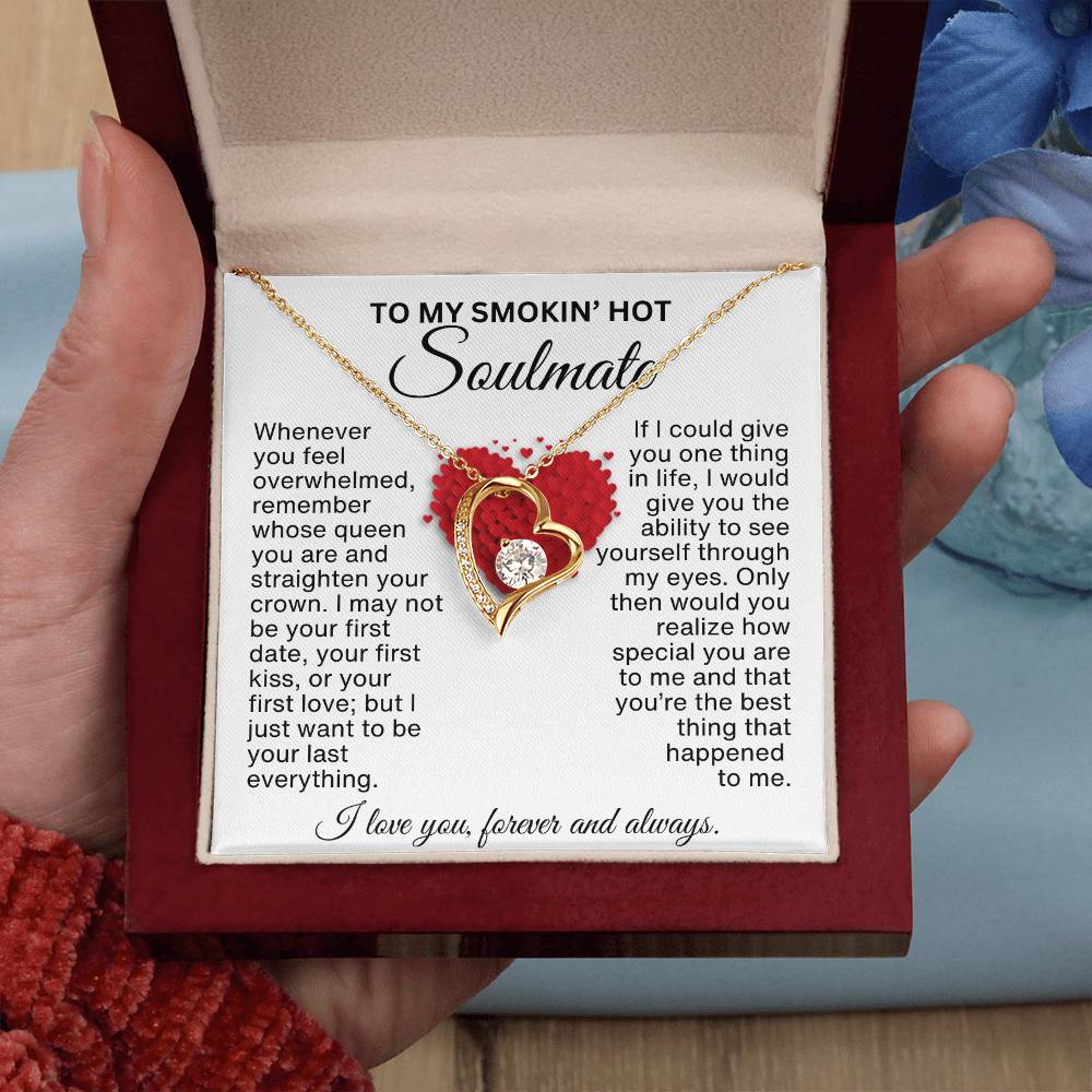 Valentine's Day Gift for Her | A Message to My Smokin' Hot Soulmate with Forever Heart Necklace