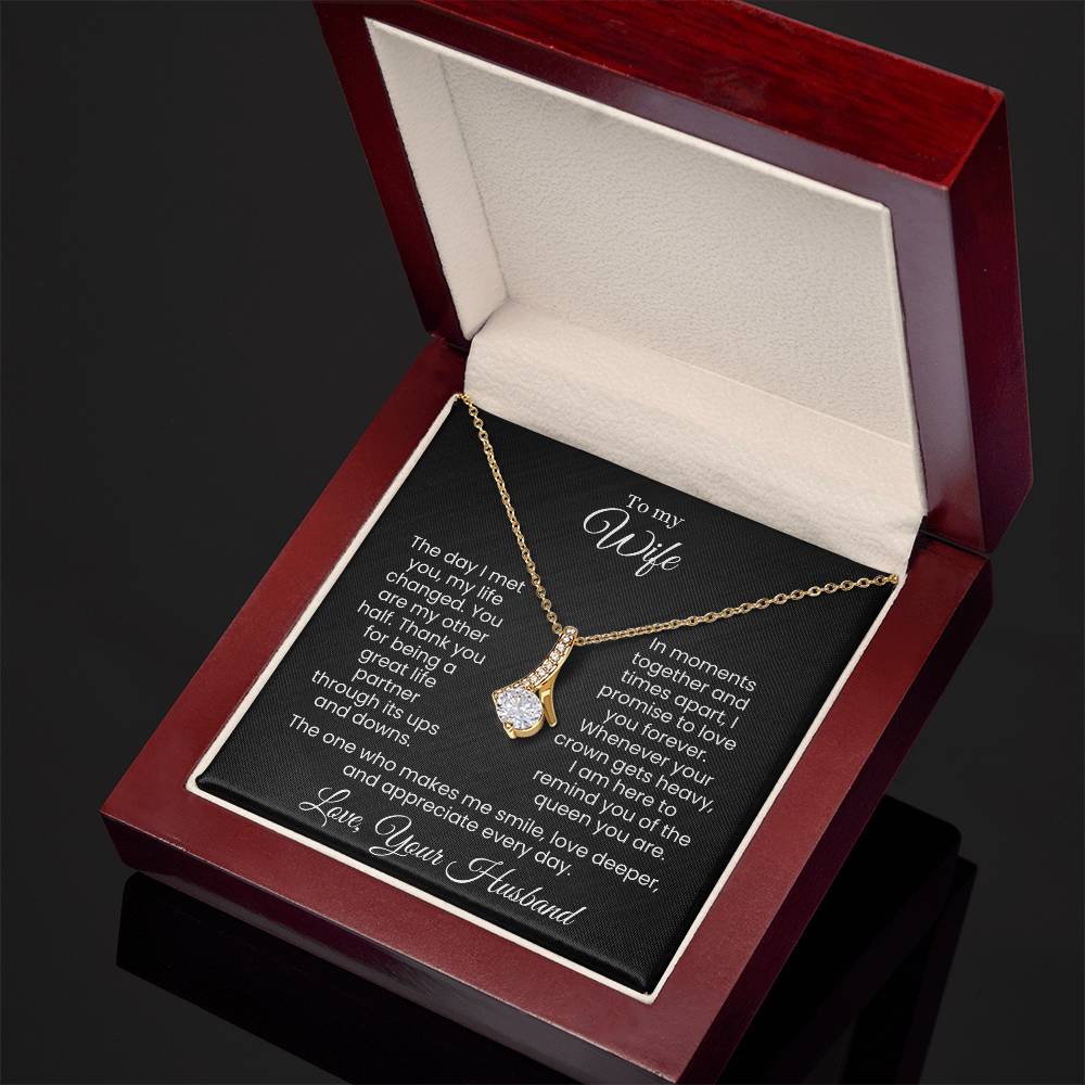 For the Queen Who Stole My Heart and Reigns Forever (Alluring Beauty Necklace)