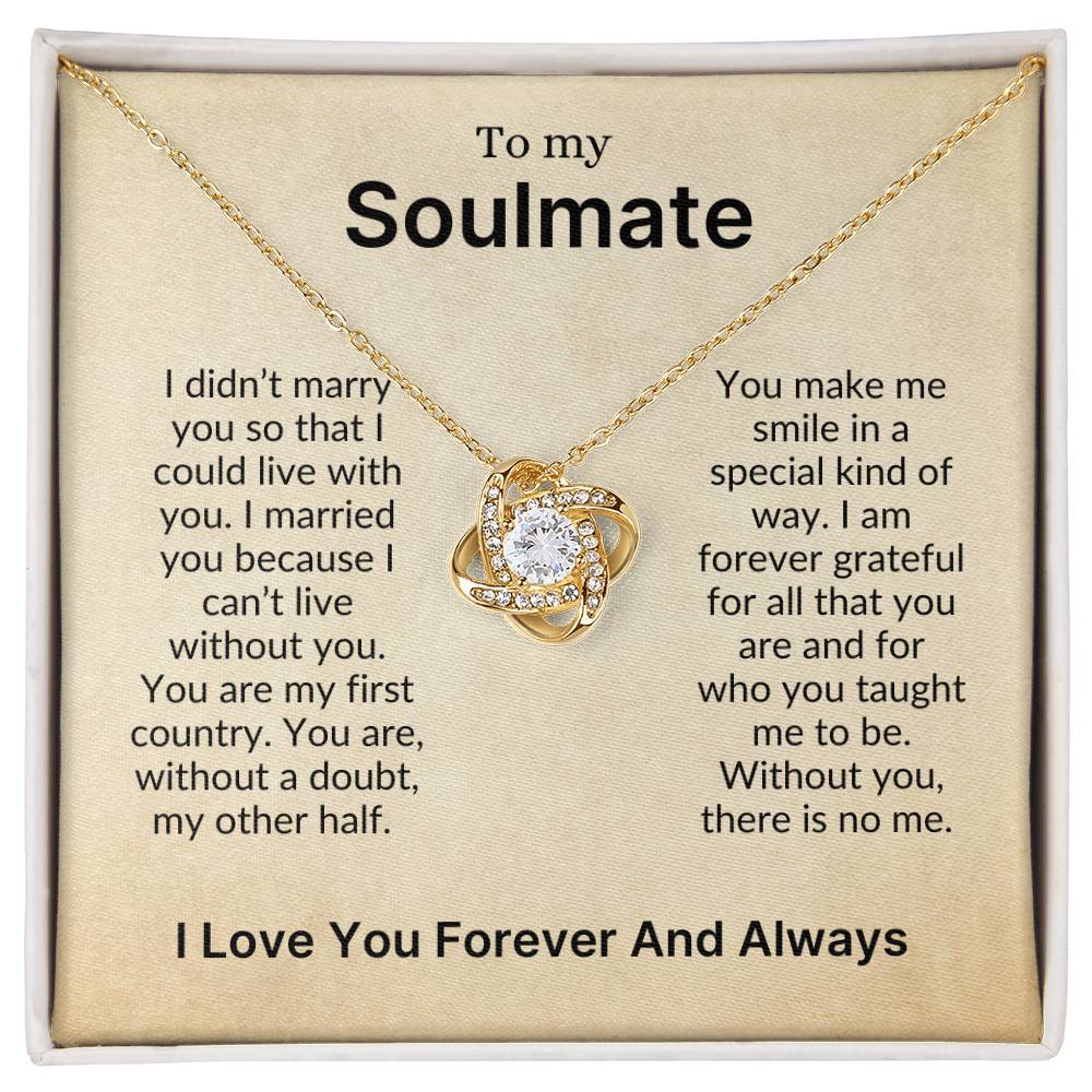 To My Soulmate | The One I Can't Live Without (Love Knot Necklace)