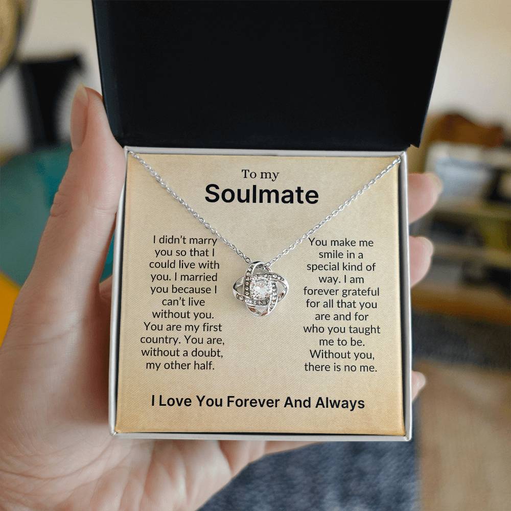 To My Soulmate | The One I Can't Live Without (Love Knot Necklace)