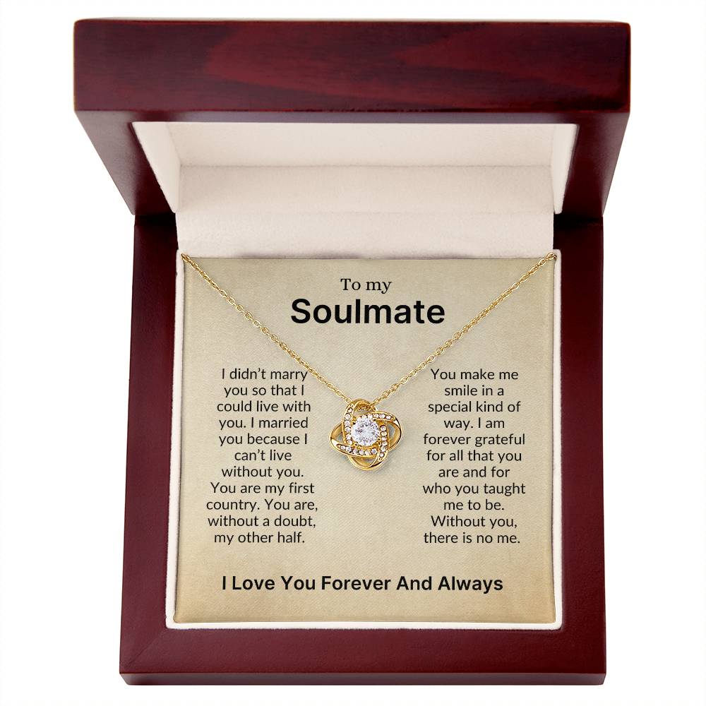 To My Soulmate | The One I Can't Live Without (Love Knot Necklace)