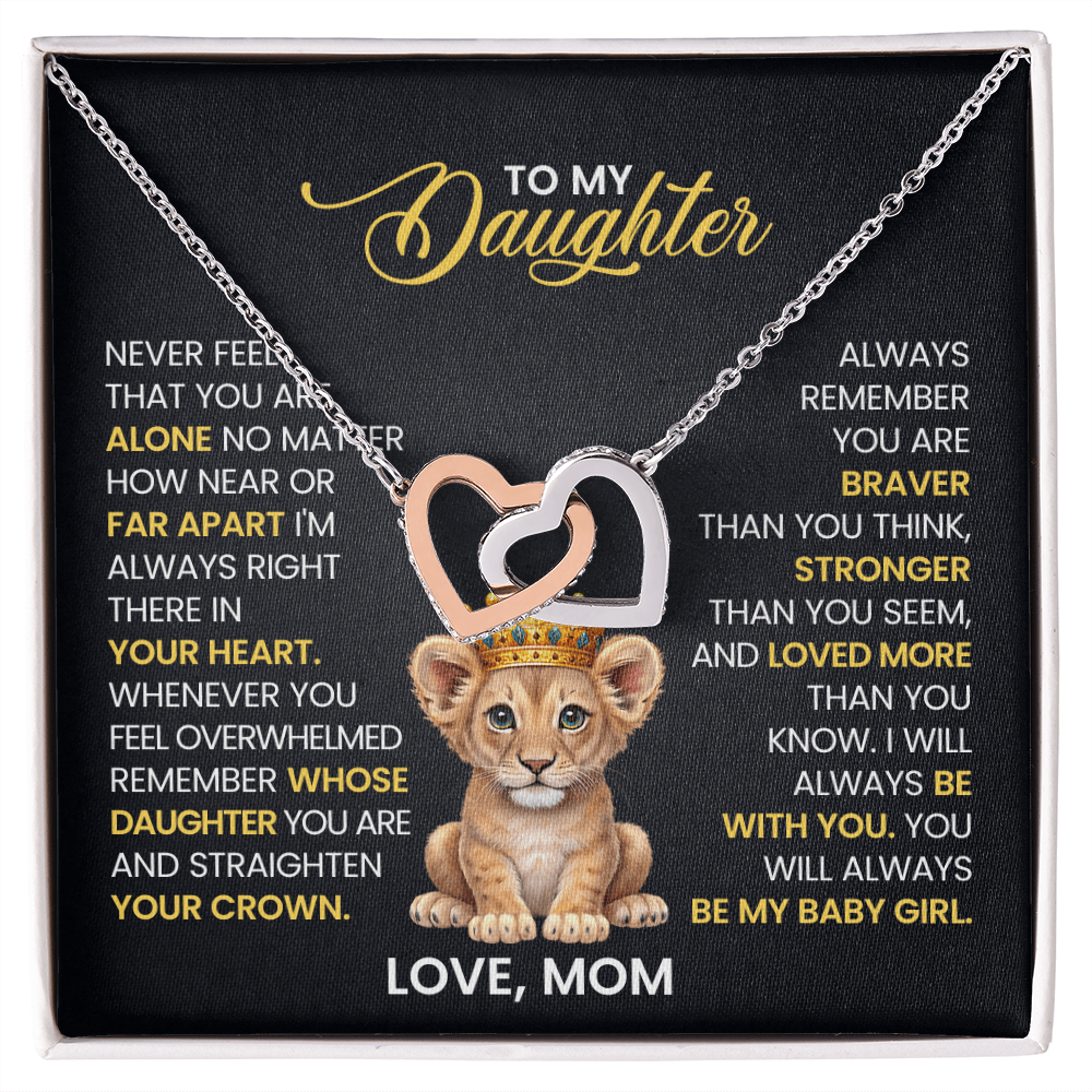 To My Daughter - Never Feel That You Are Alone - Gift for Daughter from Mom