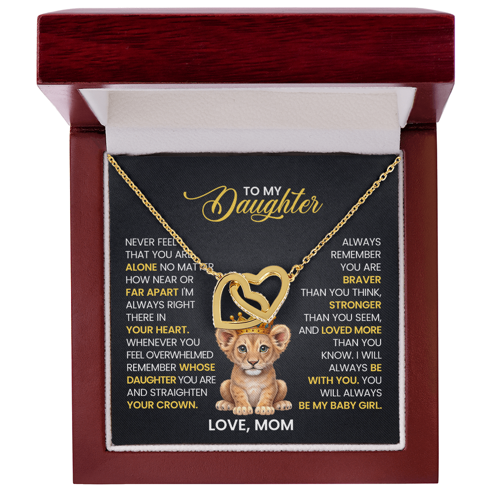 To My Daughter - Never Feel That You Are Alone - Gift for Daughter from Mom