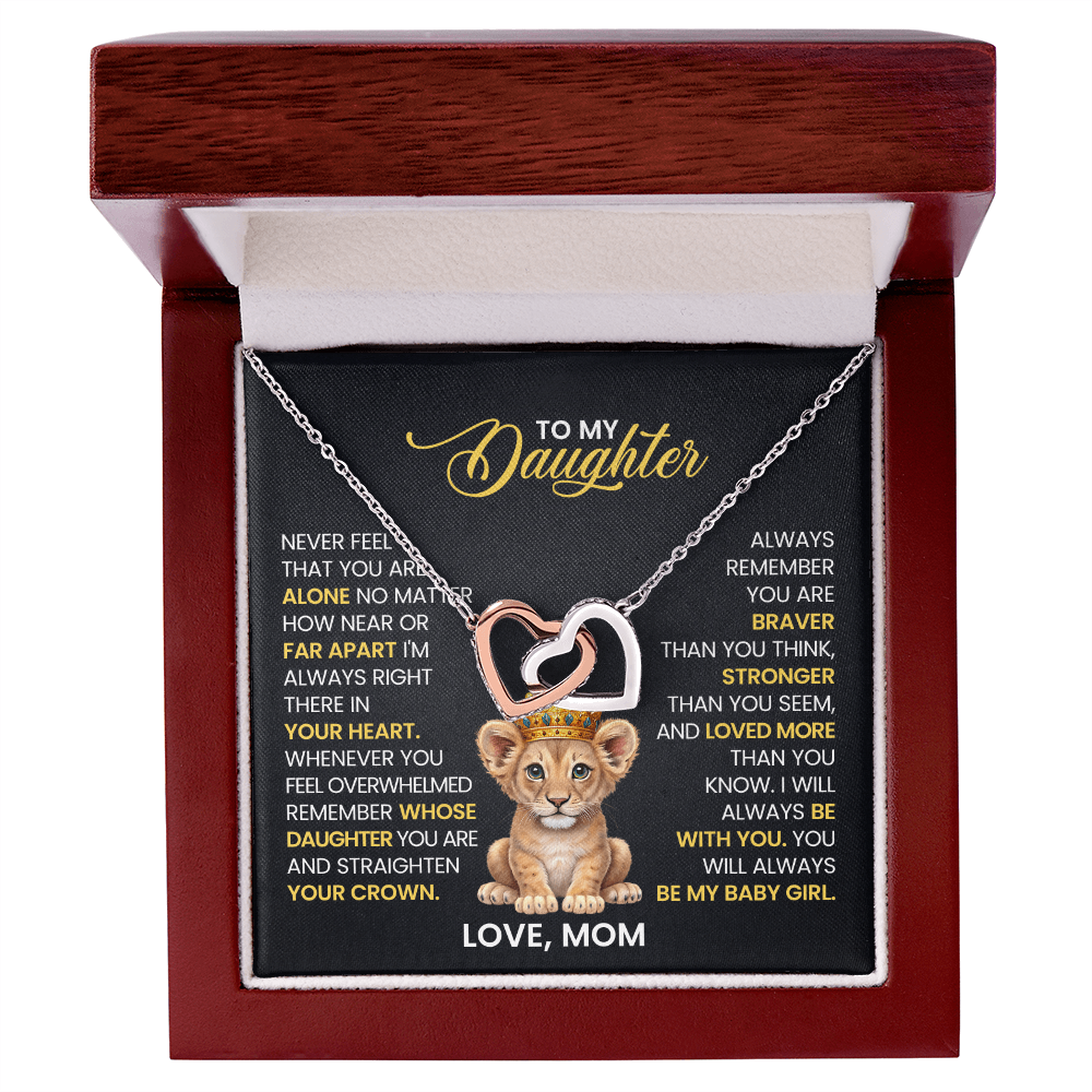 To My Daughter - Never Feel That You Are Alone - Gift for Daughter from Mom