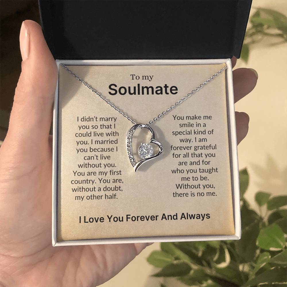 To My Soulmate | The One I Can't Live Without (Forever Love Necklace)