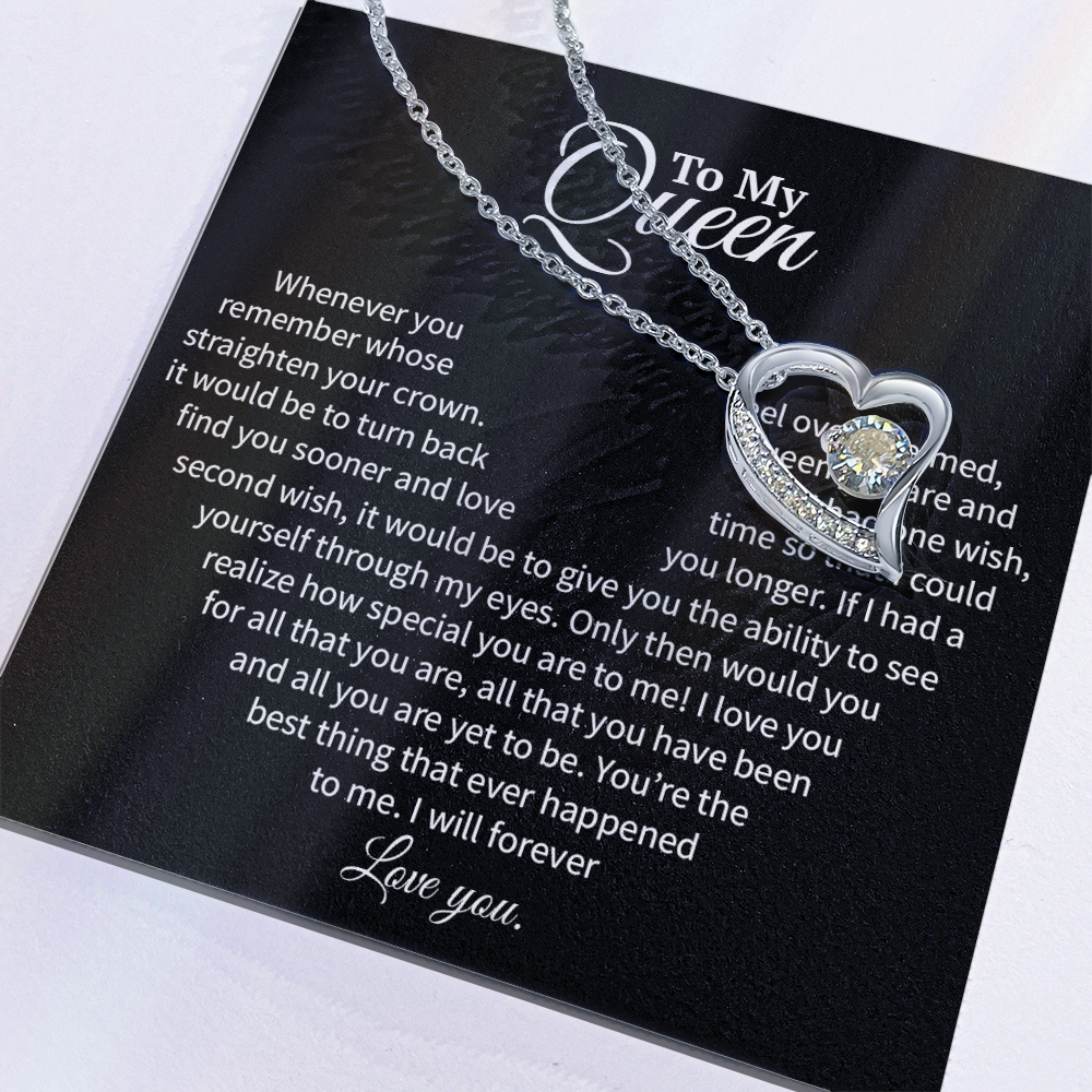 A Heartfelt Message to My Queen - Timeless Wishes and Endless Adoration (Forever Love Necklace)