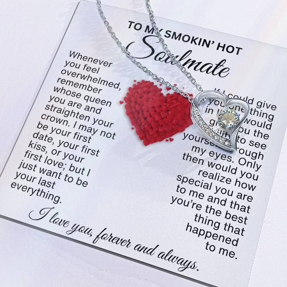 Valentine's Day Gift for Her | A Message to My Smokin' Hot Soulmate with Forever Heart Necklace