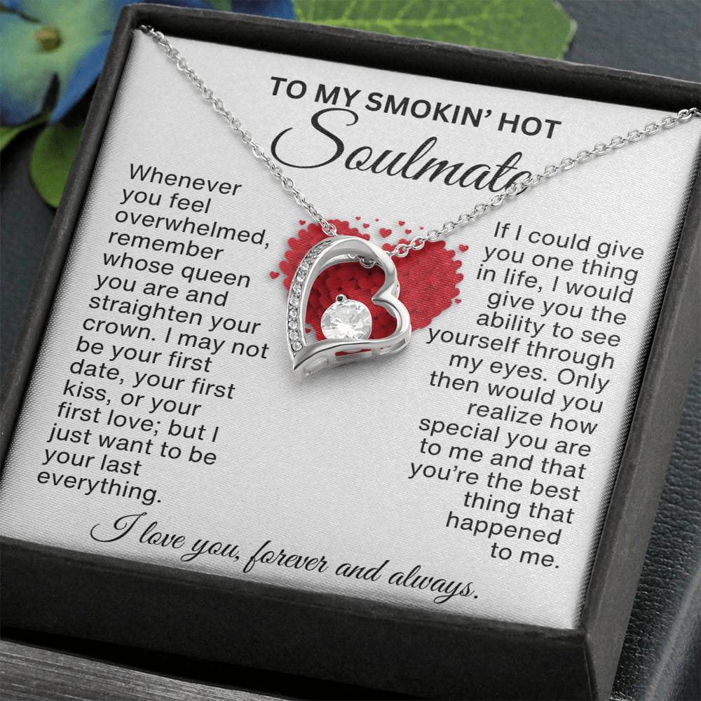 Valentine's Day Gift for Her | A Message to My Smokin' Hot Soulmate with Forever Heart Necklace