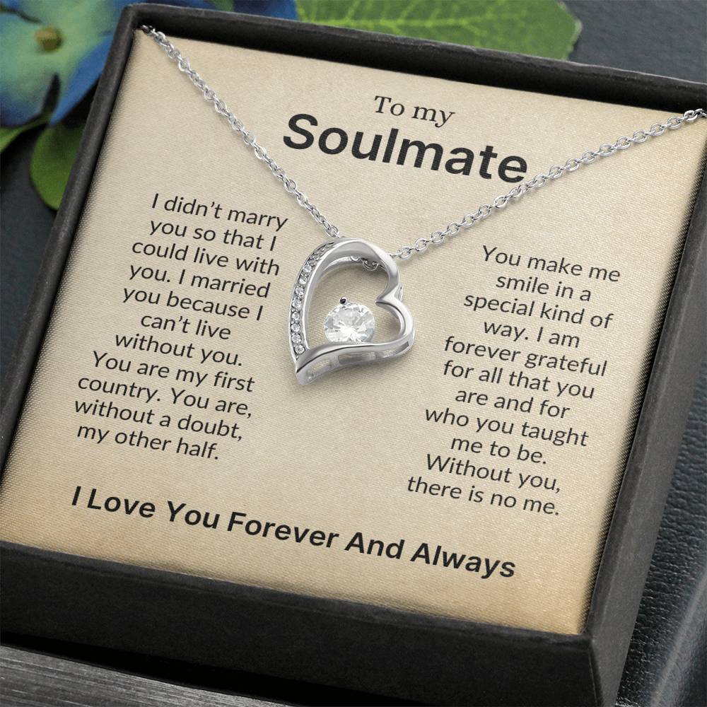 To My Soulmate | The One I Can't Live Without (Forever Love Necklace)