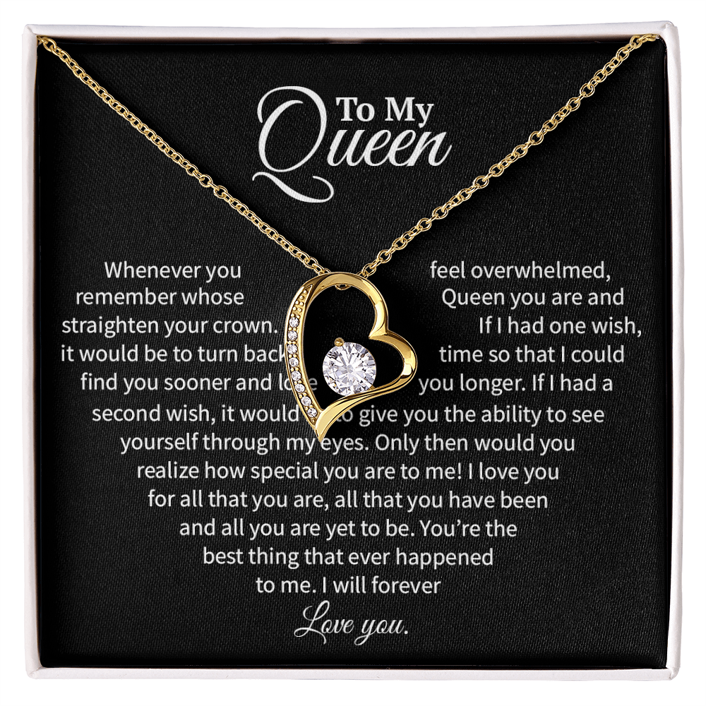 A Heartfelt Message to My Queen - Timeless Wishes and Endless Adoration (Forever Love Necklace)