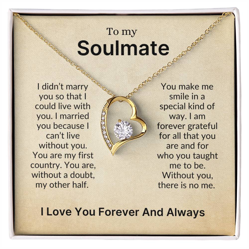 To My Soulmate | The One I Can't Live Without (Forever Love Necklace)