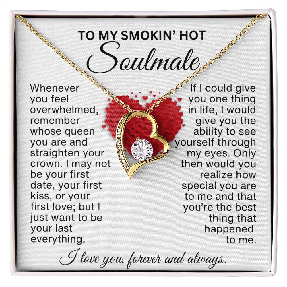 Valentine's Day Gift for Her | A Message to My Smokin' Hot Soulmate with Forever Heart Necklace