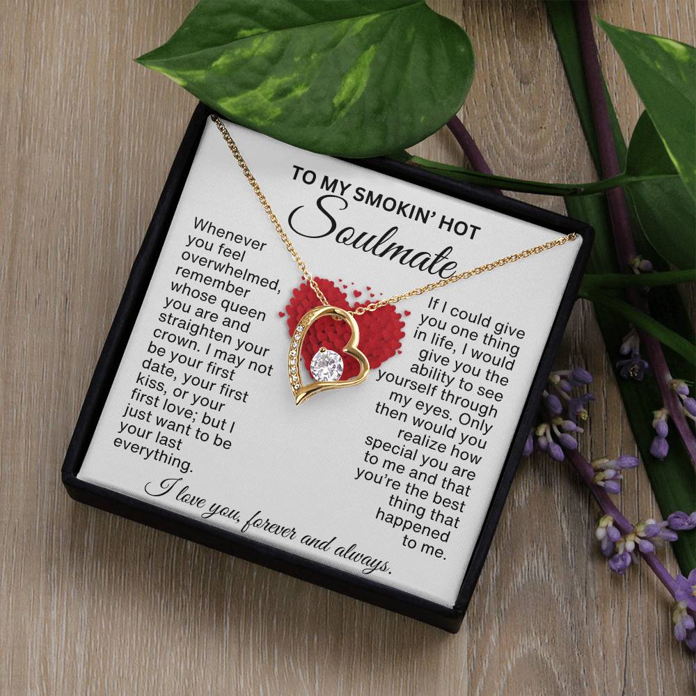 Valentine's Day Gift for Her | A Message to My Smokin' Hot Soulmate with Forever Heart Necklace