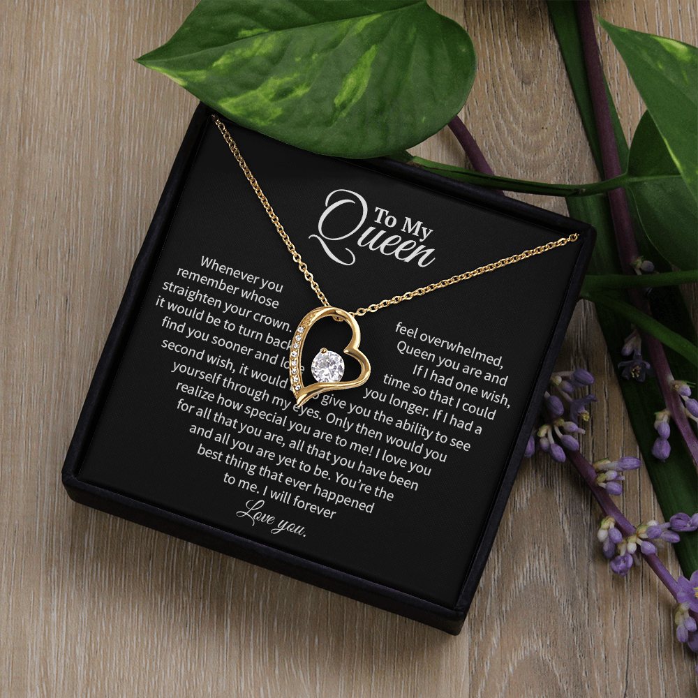 A Heartfelt Message to My Queen - Timeless Wishes and Endless Adoration (Forever Love Necklace)