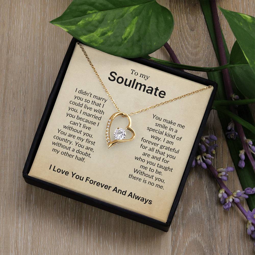 To My Soulmate | The One I Can't Live Without (Forever Love Necklace)