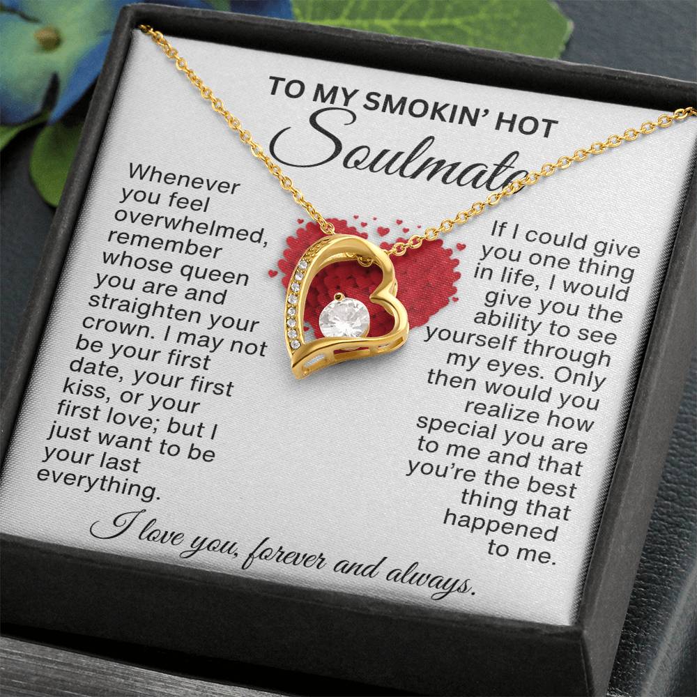 Valentine's Day Gift for Her | A Message to My Smokin' Hot Soulmate with Forever Heart Necklace
