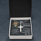 To my son | Never forget that I love you | Artisan cross necklace gift for son from dad