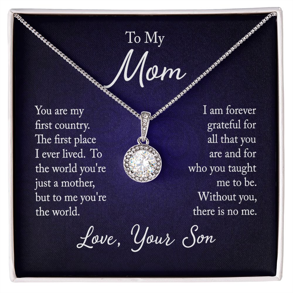 To my mom - you are my first country - Mother's day gifts for mom