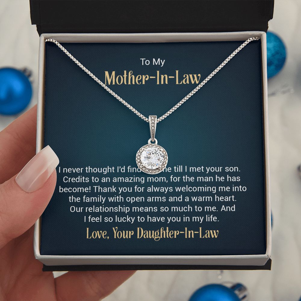 To my mother - in - law - I never thought I'd find the one till I met your son - Mother's day gifts for mother-in-law