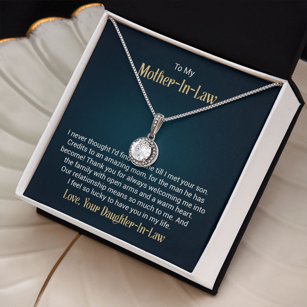 To my mother - in - law - I never thought I'd find the one till I met your son - Mother's day gifts for mother-in-law