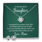 To my wonderful daughter - Best Love Knot Necklace for Your Beloved One