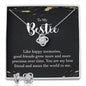 To my Bestie - Good friends grow like happy memories | Best Love Knot Necklace for Your Beloved One