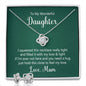 To my wonderful daughter - Best Love Knot Necklace for Your Beloved One