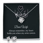 Dear wife - My Heart Holds You When My Arms Cannot | Best Love Knot Necklace for Your Beloved One
