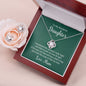 To my wonderful daughter - Best Love Knot Necklace for Your Beloved One