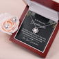 To my Beautiful Granddaughter - You Stole My Heart | Best Love Knot Necklace for Your Beloved One