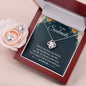 To my soulmate - You're my Love | Best Love Knot Necklace for Your Beloved One