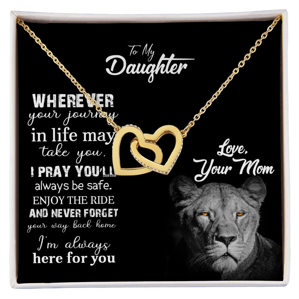 To my daughter | Whenever your journey in life may take you | Interlocking heart necklace gift for daughter from mom
