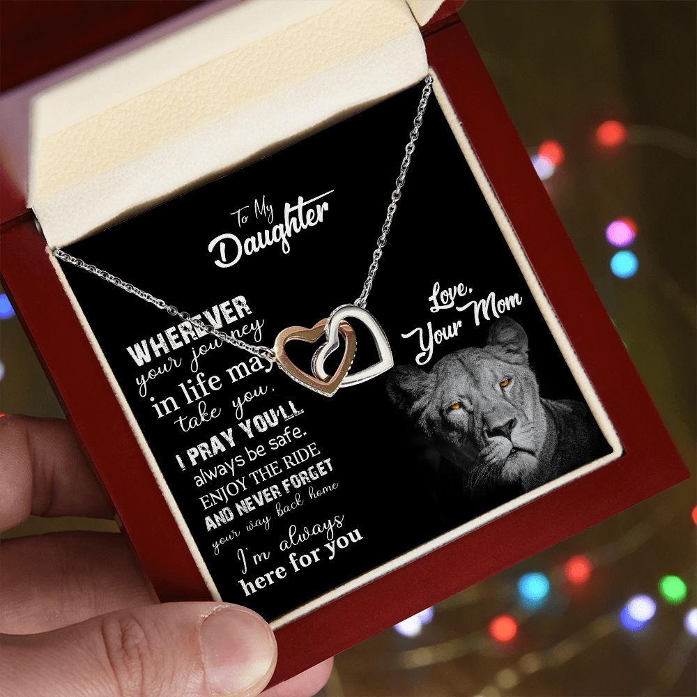 To my daughter | Whenever your journey in life may take you | Interlocking heart necklace gift for daughter from mom
