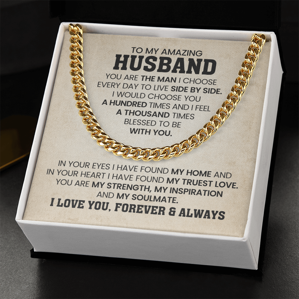 To My Husband - You Are The Man Choose Every Day To Live Side By Side - Perfect Gift for Him