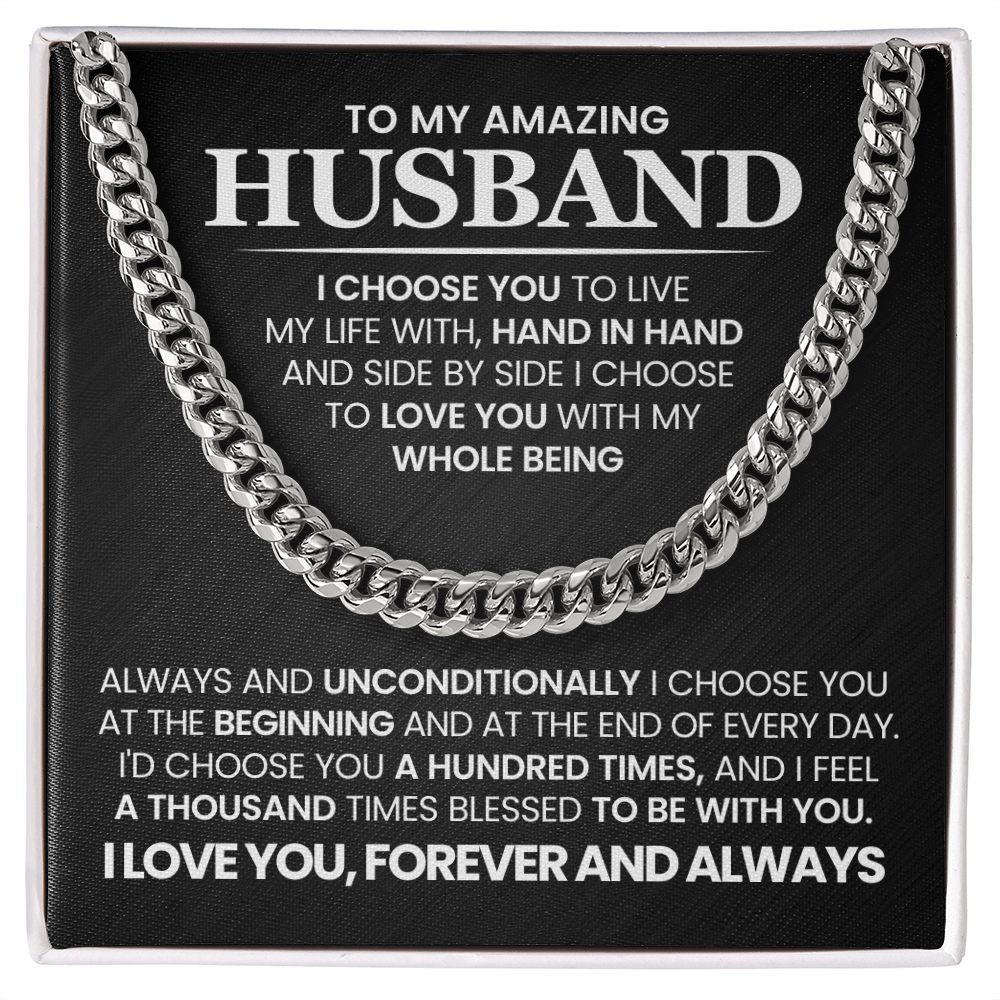 To My Amazing Husband - I Choose You To LIve My Life With - Gift for Him