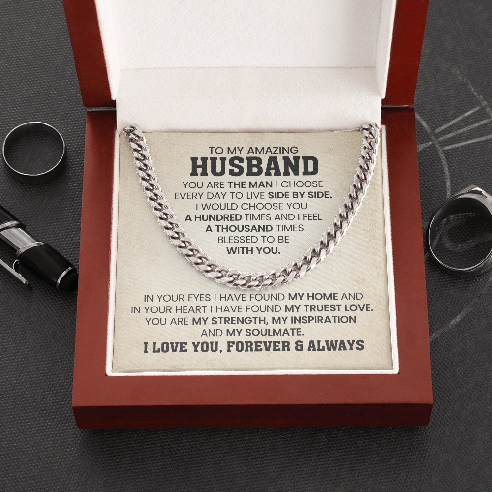 To My Husband - You Are The Man Choose Every Day To Live Side By Side - Perfect Gift for Him