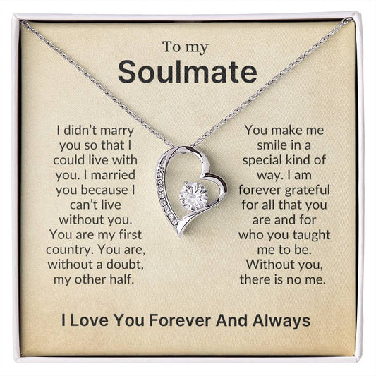 To My Soulmate | The One I Can't Live Without (Forever Love Necklace)