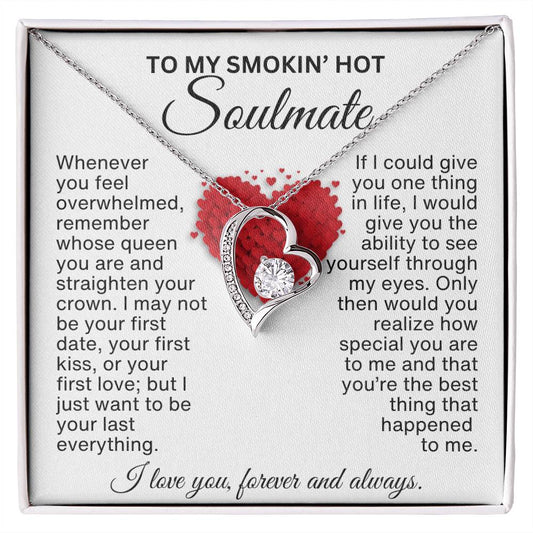 Valentine's Day Gift for Her | A Message to My Smokin' Hot Soulmate with Forever Heart Necklace