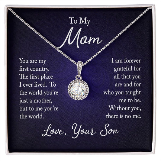 To my mom - you are my first country - Mother's day gifts for mom