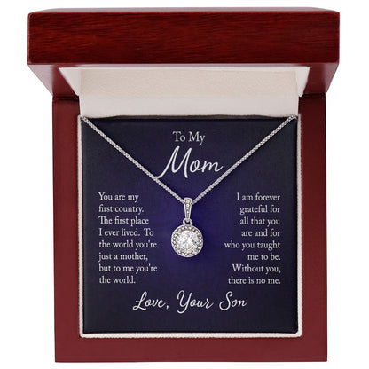 To My Mom | You Are My First Country | Eternal Hope Necklace