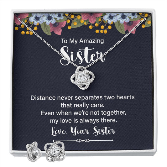 To My Amazing Sister - Distance Never Separates Our Hearts | Best Love Knot Necklace for Your Beloved One