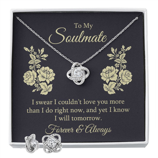 To my soulmate - I Swear I Couldn’t Love You More |  Best Love Knot Necklace for Your Beloved One