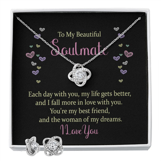 To my Beautiful Soulmate - Each day with You my Life Gets Better |  Best Love Knot Necklace for Your Beloved One