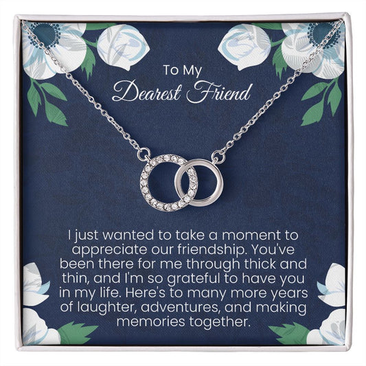 To my dearest friend | I just wanted to take a moment to appreciate our friendship | Perfect pair necklace gifts for her
