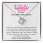 Valentine's Day Gift for Girlfriend | Your Love and Support Mean Everything to Me
