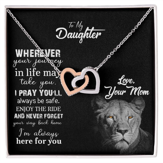 To my daughter | Whenever your journey in life may take you | Interlocking heart necklace gift for daughter from mom